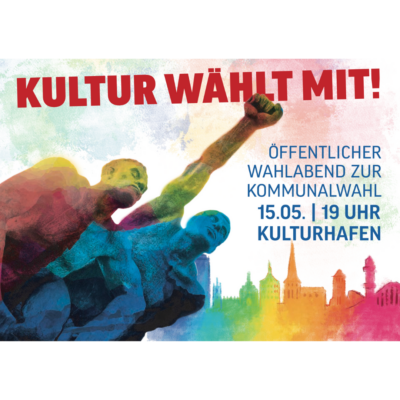 Das Matrosendenkmal in Regenbogenfarben mit den Schriftzügen "Kultur wählt mit" und "öffentlicher Wahlabend zur Kommunalwahl" mit den Daten "15.05., 19 Uhr, Kulturhafen"