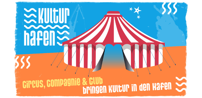 Eine Illustration von einem Circuszelt mit dem Kulturhafenlogo ist auf orange-blauem Hintergrund gemalt.